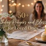 Birthday Prayers and Blessings for Loved Ones